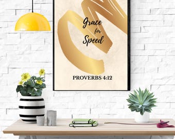 Grace for Speed Christian Print – Proverbi 4:12 Scrittura (download digitale)