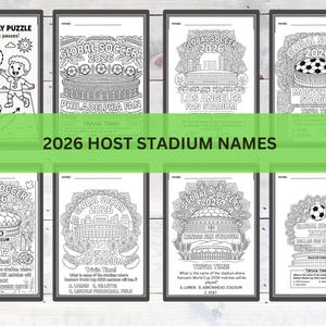 May include: A collection of eight black and white coloring pages featuring soccer stadium designs for the 2026 World Cup. Each page includes the stadium name and trivia questions. The phrase "2026 HOST STADIUM NAMES" is displayed.