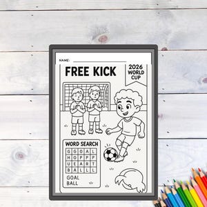 May include: Black and white illustration of a soccer-themed coloring page. The page features the text "FREE KICK" and "2026 WORLD CUP". A word search puzzle is included with words like "GOAL" and "BALL". The image shows a soccer player kicking a ball.
