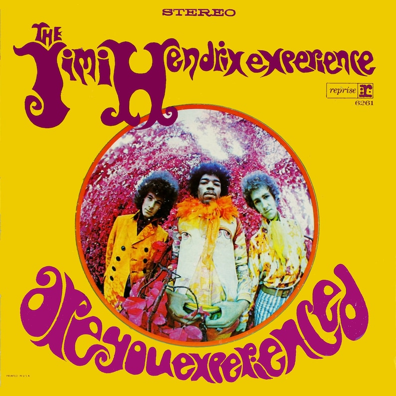May include: Purple text on a yellow background reads 'The Jimi Hendrix Experience' and 'Are You Experienced.' A round, white-bordered image shows three men in a psychedelic setting. The image is surrounded by a purple, swirling design. The text 'Reprise' and '6261' are in a white box with a red border.