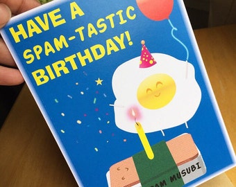 Cute Birthday Card -Have A Spam-tastic Birthday! Birthday Card. Friend Birthday Card. Spam Musubi Card. Hawaii. Kawaii.