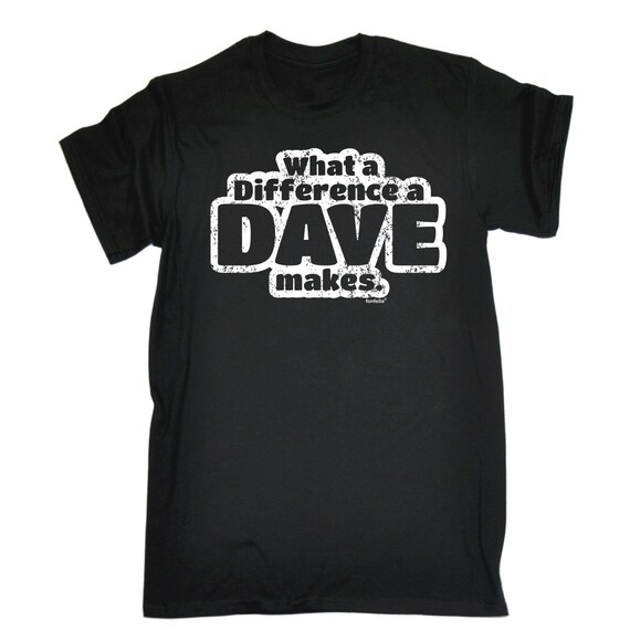 123t (homme) quelle différence A Dave fait Tee drôle T-Shirt Tee fait Tshirt T Shirts nouveauté drôle cadeau d’anniversaire cadeau de Noël 90bec6 123t (homme) quelle différence A Dave fait Tee drôle T-Shirt Tee fait Tshirt T Shirts nouveauté drôle cadeau d’anniversaire cadeau de Noël 90bec6