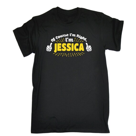 123t hommes bien sûr, j’ai raison je suis Jessica Tshirt Funny T-Shirt Tee Tshirt Jessica T Shirts nouveauté drôle anniversaire cadeau de Noël présent 660f3b 123t hommes bien sûr, j’ai raison je suis Jessica Tshirt Funny T-Shirt Tee Tshirt Jessica T Shirts nouveauté drôle anniversaire cadeau de Noël présent 660f3b