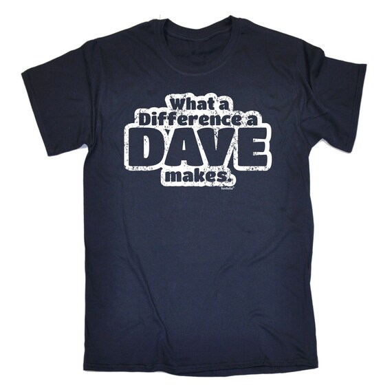 123t (homme) quelle différence A Dave fait Tee drôle T-Shirt Tee fait Tshirt T Shirts nouveauté drôle cadeau d’anniversaire cadeau de Noël 90bec6 123t (homme) quelle différence A Dave fait Tee drôle T-Shirt Tee fait Tshirt T Shirts nouveauté drôle cadeau d’anniversaire cadeau de Noël 90bec6