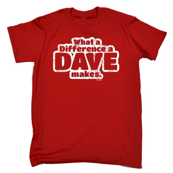 123t (homme) quelle différence A Dave fait Tee drôle T-Shirt Tee fait Tshirt T Shirts nouveauté drôle cadeau d’anniversaire cadeau de Noël 90bec6 123t (homme) quelle différence A Dave fait Tee drôle T-Shirt Tee fait Tshirt T Shirts nouveauté drôle cadeau d’anniversaire cadeau de Noël 90bec6