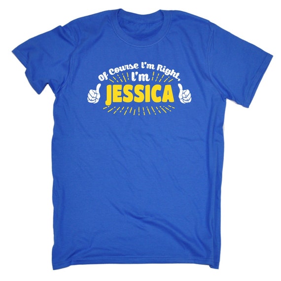 123t hommes bien sûr, j’ai raison je suis Jessica Tshirt Funny T-Shirt Tee Tshirt Jessica T Shirts nouveauté drôle anniversaire cadeau de Noël présent 660f3b 123t hommes bien sûr, j’ai raison je suis Jessica Tshirt Funny T-Shirt Tee Tshirt Jessica T Shirts nouveauté drôle anniversaire cadeau de Noël présent 660f3b