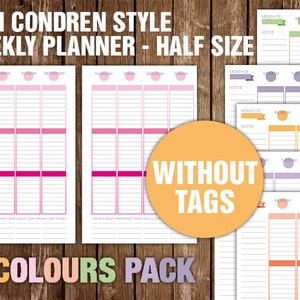 May include: Six different color weekly planner pages in a half size Erin Condren style. The pages are labeled with the days of the week and have space for notes. The text "WITHOUT TAGS" is written in a large circle in the center of the image.
