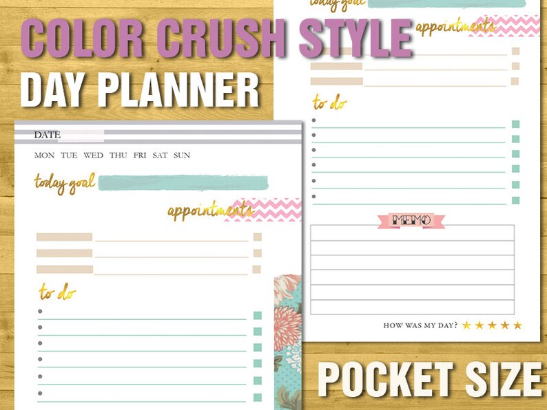 May include: A printable daily planner with a color crush style design. The planner includes sections for appointments, to do lists, a memo section, and a today's goal section. The planner is pocket sized.