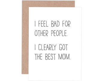 Ich habe die beste Mama / / Muttertagskarte / / Mama Geburtstagskarte