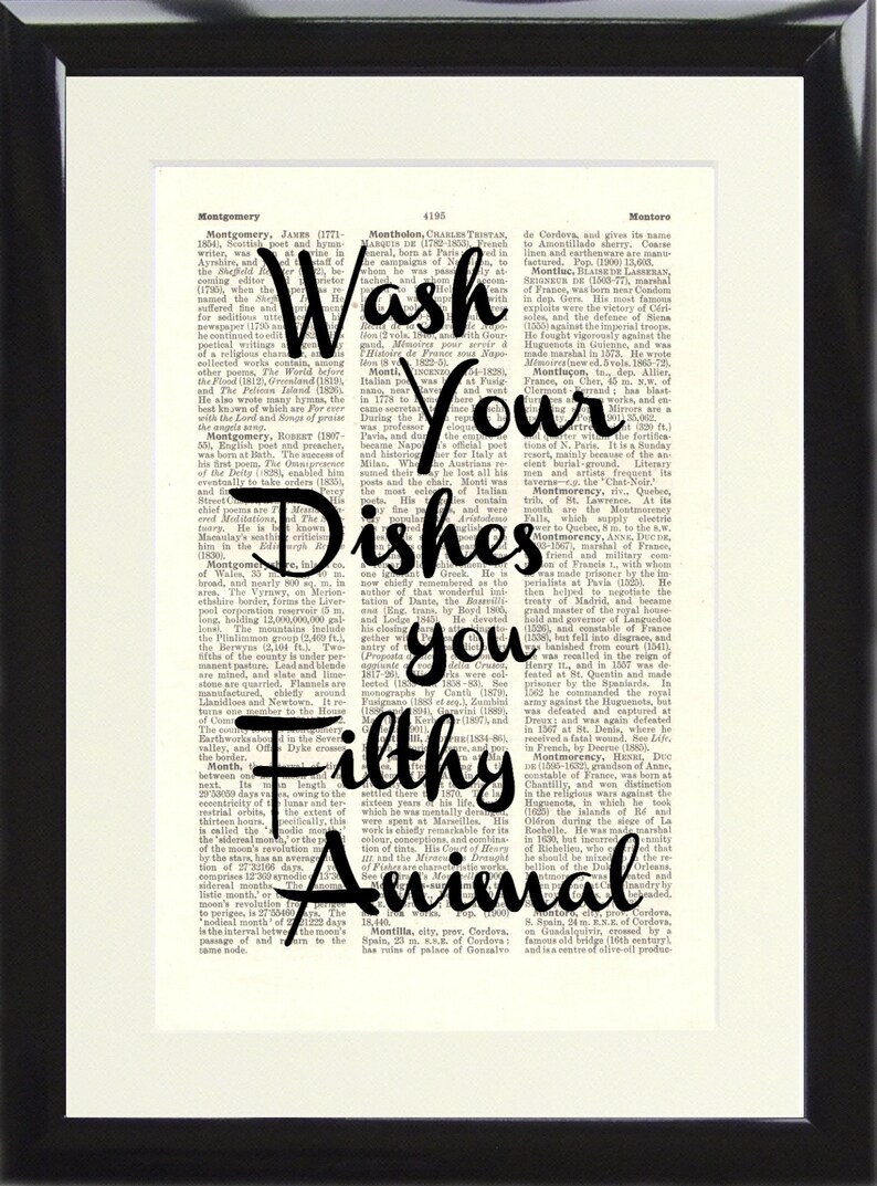 Dictionary Art Print Wash Your Dishes You Filthy Animal. Funny Etsy UK