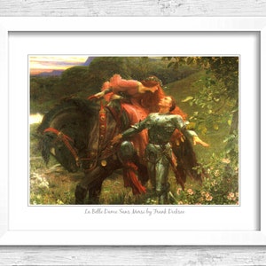 La Belle Dame Sans Mersi by Frank Dicksee. Art Print Knight in armour. Poem John Keats. Medieval Subject. Beautiful lady without pity 191