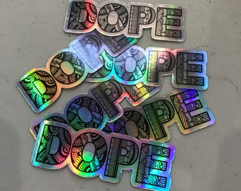 DOPE Holograph Sticker, Waterproof, Tear proof, Laptop Sticker, Car Decal, Henna Art, Free Shipping