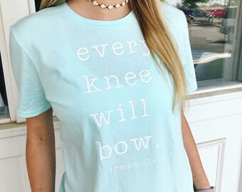 Every Knee Will Bow, Scripture Tee Shirt, Faith Tee Shirt, Christian Clothing, Christian Tee, Mint Green Tee, Faith, Jesus Tee