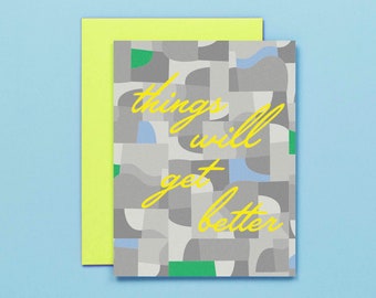 Things Will Get Better • Abstract Pattern Silver Lining Sympathy or Encouragement Card • by @mydarlin_bk
