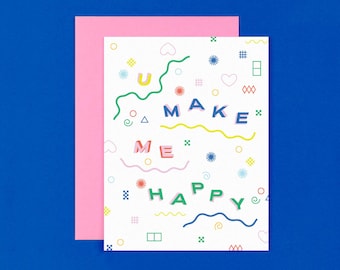 U Make Me Happy Abstract Shapes Pattern Valentine's Day Card, Anniversary, Love, or Friendship Card • by @mydarlin_bk