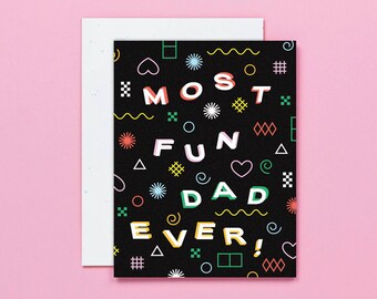 Most Fun Dad Ever, Fun Dad Father's Day Card with Fun Geometric Abstract Shapes Pattern for fun dads everywhere • by @mydarlin_bk