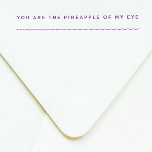 You are the Pineapple of My Eye Notevelope Love Card Tropical Valentines Day Card Be Mine Pineapple Stationery Printed Envelopes image 2