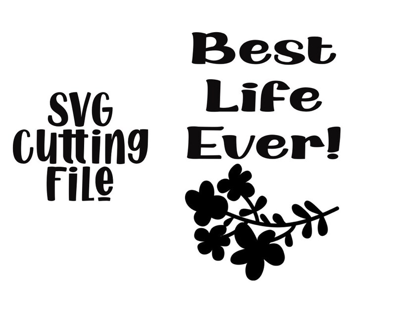 JW Best Life Ever SVG cutting file cricut cut n scan vinyl ...