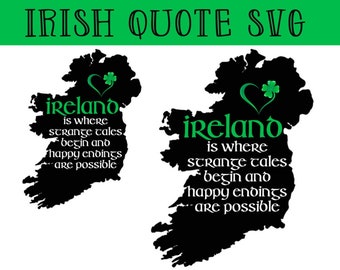 Ireland Quote SVG map - irish SVG - ireland cutting file - irish cutting file - ireland cricut - ireland printable - irish printable
