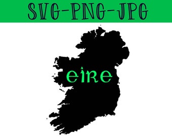 Ireland SVG - ireland map SVG - irish SVG - ireland cutting file - irish cutting file - ireland cricut - ireland printable - irish printable