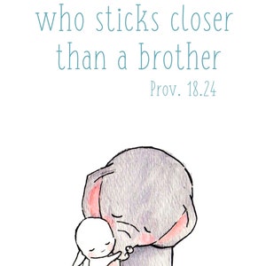 Puede incluir: Una ilustraci&oacute;n de acuarela de un elefante gris abrazando a un conejo blanco. El texto dice "Hay un amigo que se pega m&aacute;s cerca que un hermano. Prov. 18.24"