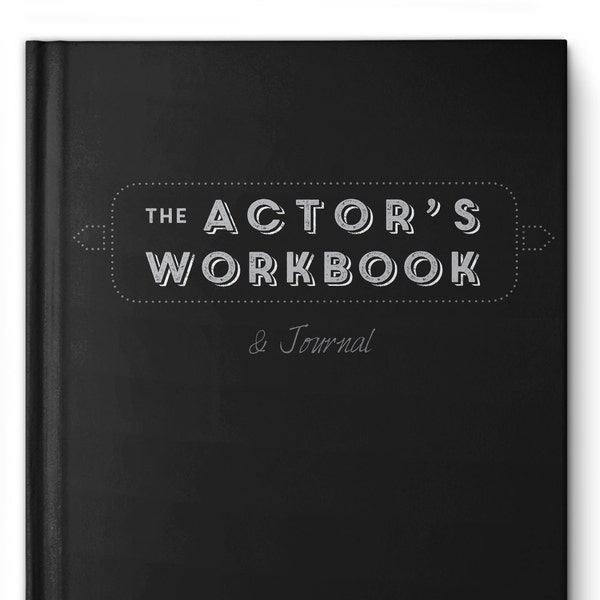 The Actor's Workbook & Journal