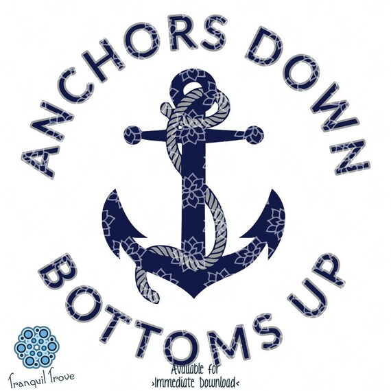 SVG & DXF design Anchors Down Bottoms Up cut files for die Etsy