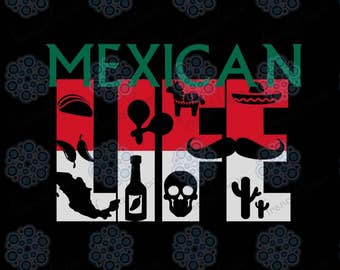 SVG & DXF design - Mexican Life t-shirt and decal cut file for die cutting machines (Cricut \ Silhouette)