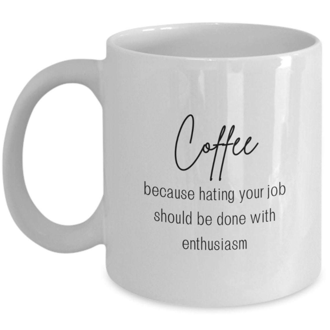 Coffee Enthusiasm Novelty Coffee Mug Etsy