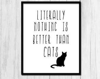 Cat Lover Gifts Digital Download Cat Print Cat Quote Printable Art Animal Gift Funny Quote Prints Gift for Cat Lover Quirky Quote Art