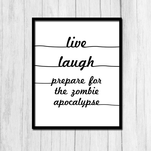 Funny Zombie Quotes - Etsy Funny Zombie Quotes - Etsy