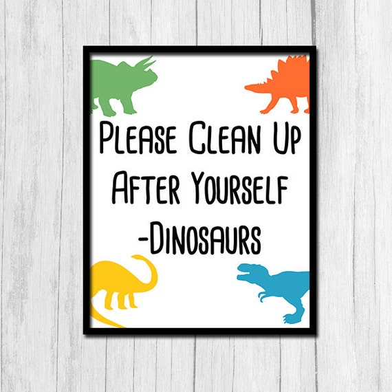 Clean Up After Yourself Sign Digital Download Clean Up Sign Printable Art Dinosaur Print Clean Up Poster Kids Room Chores Print Chore Poster