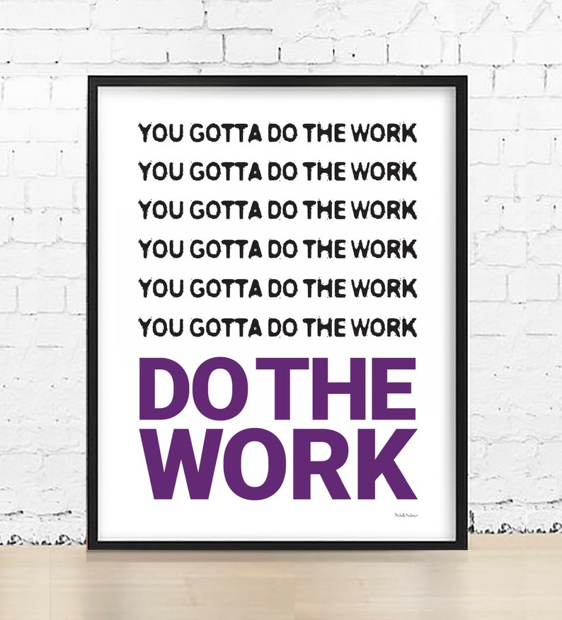 Inspirational 'do the Work' Art Print: Office, Dorm Decor (PDF) - Etsy