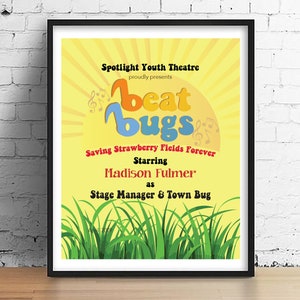 May include: A yellow poster with a sunburst design and the text "Spotlight Youth Theatre proudly presents Beat Bugs Saving Strawberry Fields Forever Starring Madison Fulmer as Stage Manager & Town Bug"