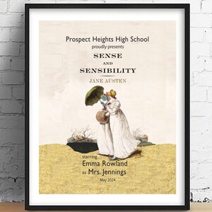 May include: A poster for a high school production of Jane Austen's Sense and Sensibility, starring Emma Rowland as Mrs. Jennings. The poster features a vintage illustration of two women walking in a landscape with an umbrella.