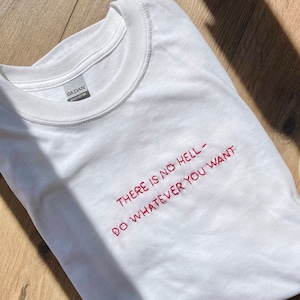 DO YOU embroidered shirt / there is no hell, do whatever you want! / custom embroidery design / YOLO tshirt / kiss whoever the f you want