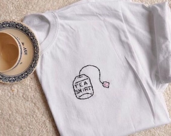 Cute Tea Shirt Embroidery Design Coffee Lover Gift Custom Tea Present for Tea Drinker Herbal Tea Pun Shirt Embroider Tea Gift for Tea Lover