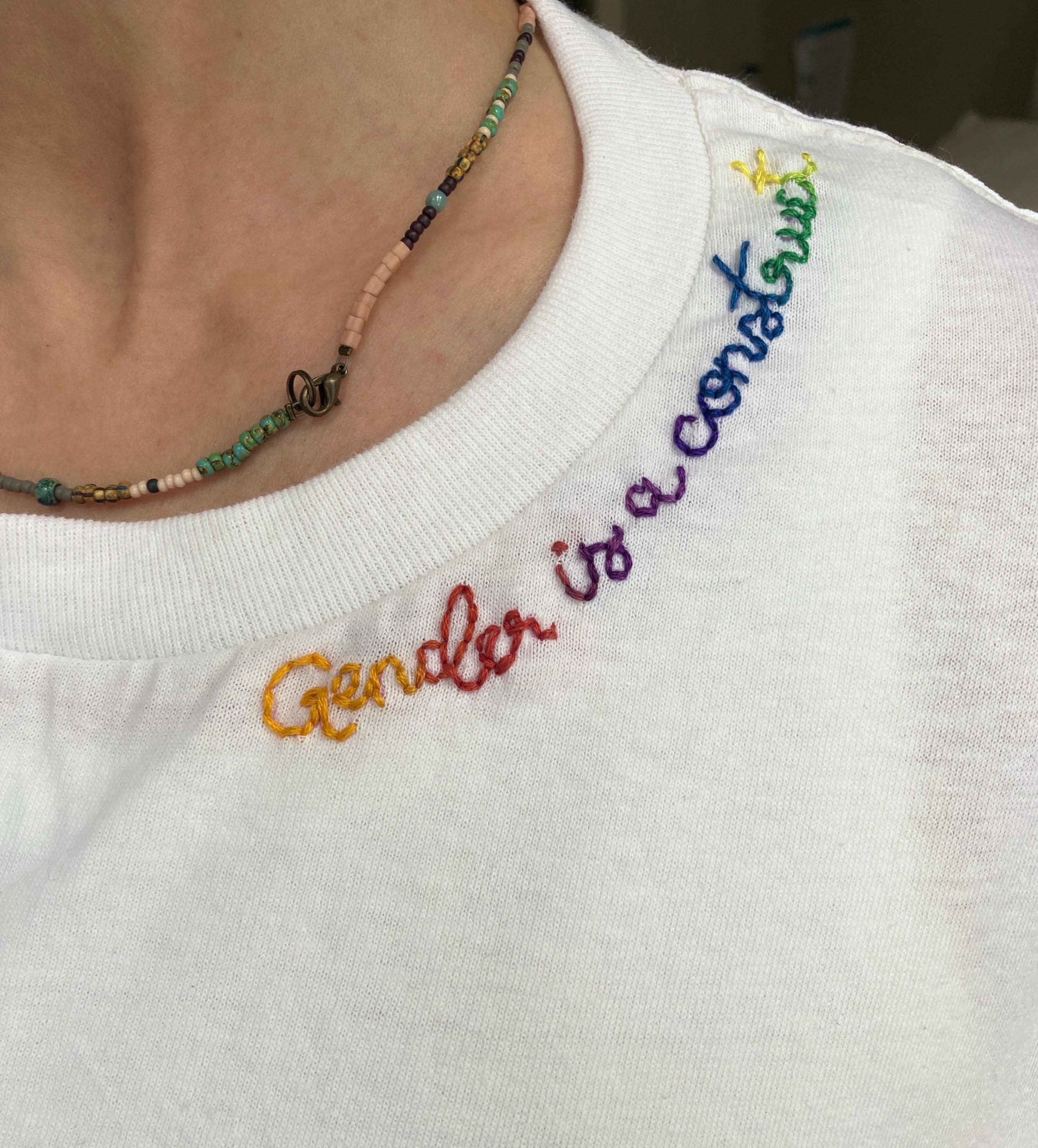 Gender is a Social Construct, Embroidered Rainbow Letter Shirt, Cursive ...