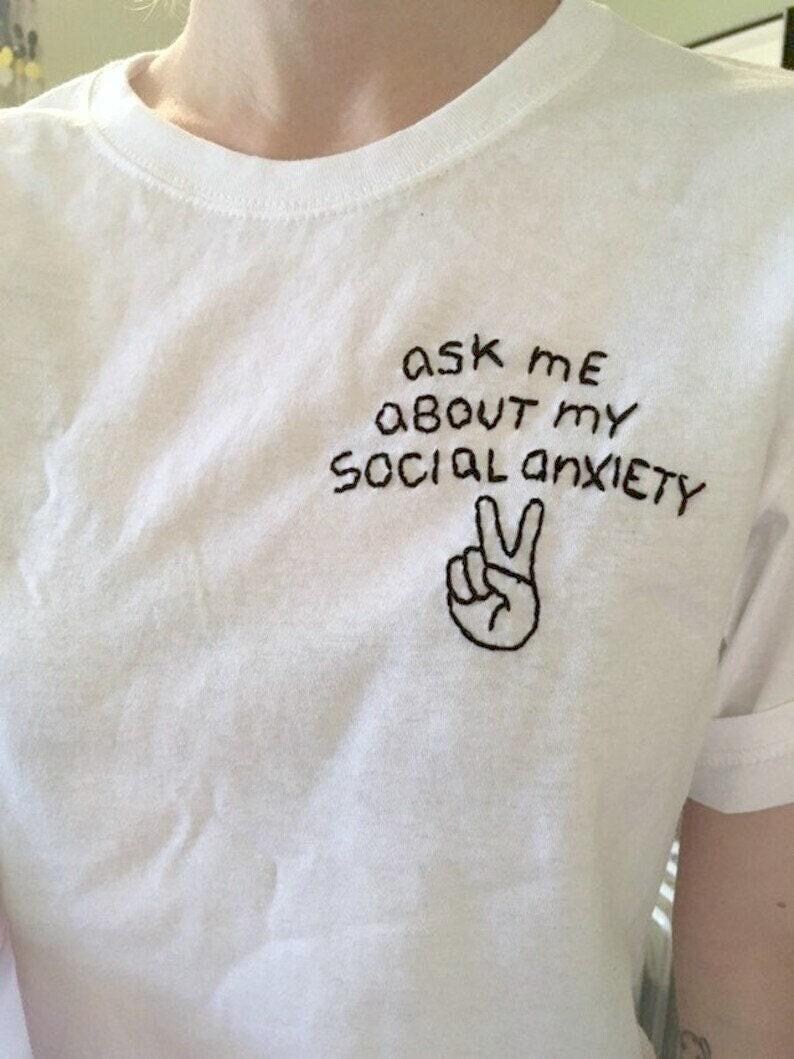 SOCIAL ANXIETY shirt funny embroider / ask me about my mental health matter shirt / socially awkward but cute / gift for anxious friend Bild 2