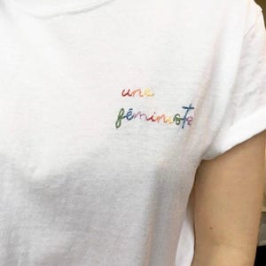 Une Feministe Tee: Rainbow Cursive Collar Embroidery, Feminism Gift for Proud Feminist Shirt, Inclusive Apparel, Protect Trans Women Tshirt