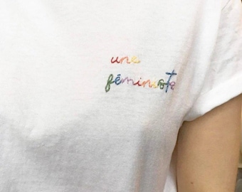 Une Feministe Tee: Rainbow Cursive Collar Embroidery, Feminism Gift for Proud Feminist Shirt, Inclusive Apparel, Protect Trans Women Tshirt