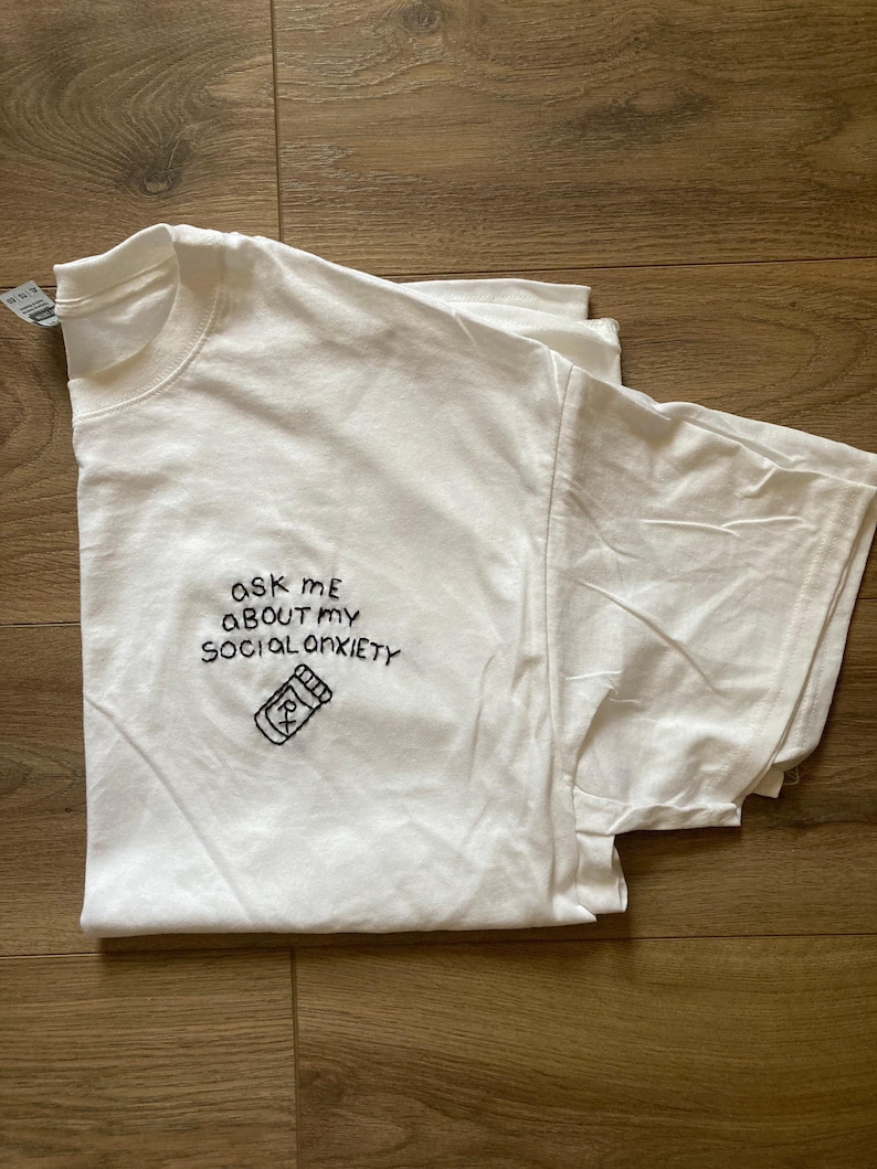 SOCIAL ANXIETY shirt funny embroider / ask me about my mental health matter shirt / socially awkward but cute / gift for anxious friend Bild 6