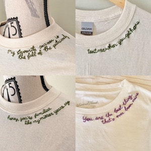 Tiny Font Quote Tee: Small Cursive Lettering, Custom Embroidered Neckline T Shirt, Customizable Collar Tshirt, Wording, Saying or Lyrics
