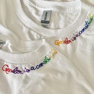 Gender is a Social Construct, Embroidered Rainbow Letter Shirt, Cursive Rainbow Lettering Embroidery, Feminist Quote, Gender Is An Illusion