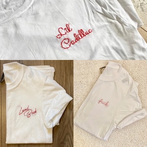 Cursive Embroidery Font Personalized Tshirt Custom Embroidered Shirt Lyrics Embroidery Custom Quote Tshirt Customized Shirt | Style: CURSIVE