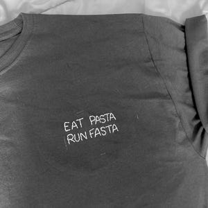 Eat Pasta Run Fasta, Funny Pasta Shirt, Italian Pasta Embroidery, Gift for Pasta Lover Club, Noodle Lover Gift, Embroidered Pasta Print Tee imagen 4