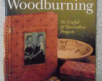 The Art of Woodburning by Betty Auth - 30 Useful & Decorative Projects