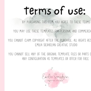 May include: A digital graphic with the text "terms of use" in a handwritten style. The text outlines the terms for using templates, including personal and commercial use, copyright, and restrictions on selling the files. The graphic includes a copyright symbol and the Emilia Sieradzan Creative Studio logo.
