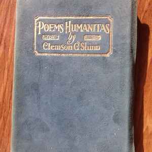 Compare at 950.00 1923 Poems Humanitas by Clemson G. Shinn Suede Cover Very Scarce 1920s Poetry Compare at 950.00
