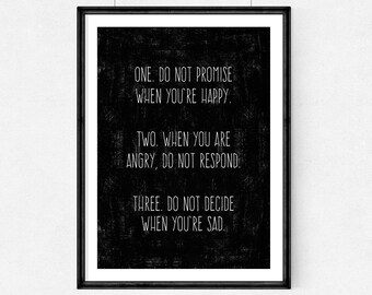 Poster-One. Do not promise when you’re happy.Two. When you are  angry, do not respond,Quote,Inspirational,Gift Idea,Typography Poster,quote,